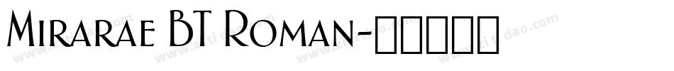 Mirarae BT Roman字体转换